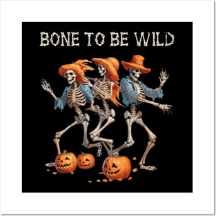 Bone To Be Wild Posters and Art